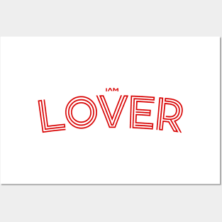 I am Lover Love You T-shirt t-shirts Posters and Art